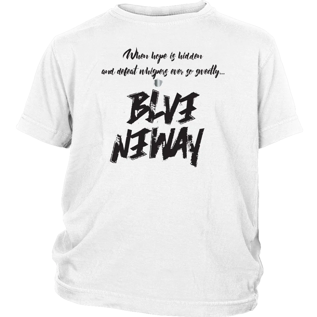 Believe Anyway Be Bold Youth T-Shirt