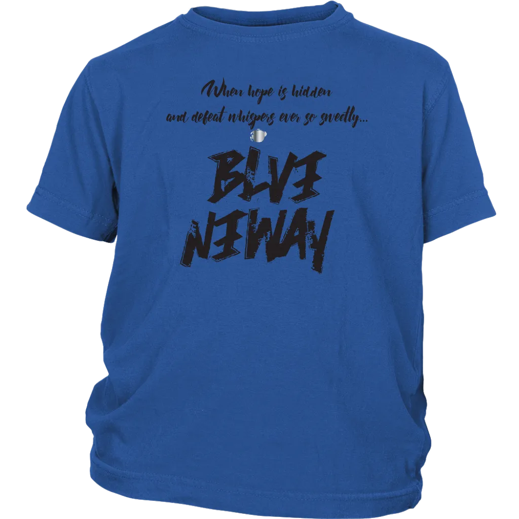 Believe Anyway Be Bold Youth T-Shirt