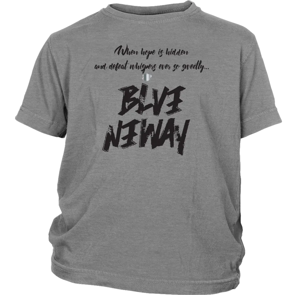 Believe Anyway Be Bold Youth T-Shirt