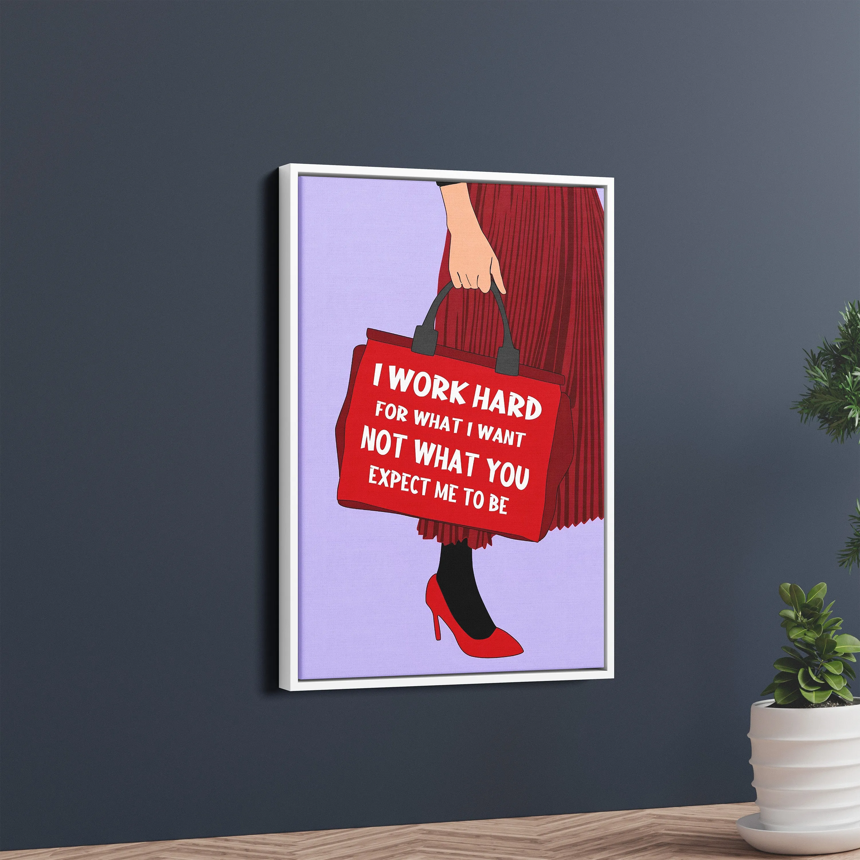"I Work Hard" Motivational Poster – Bold Woman Series
