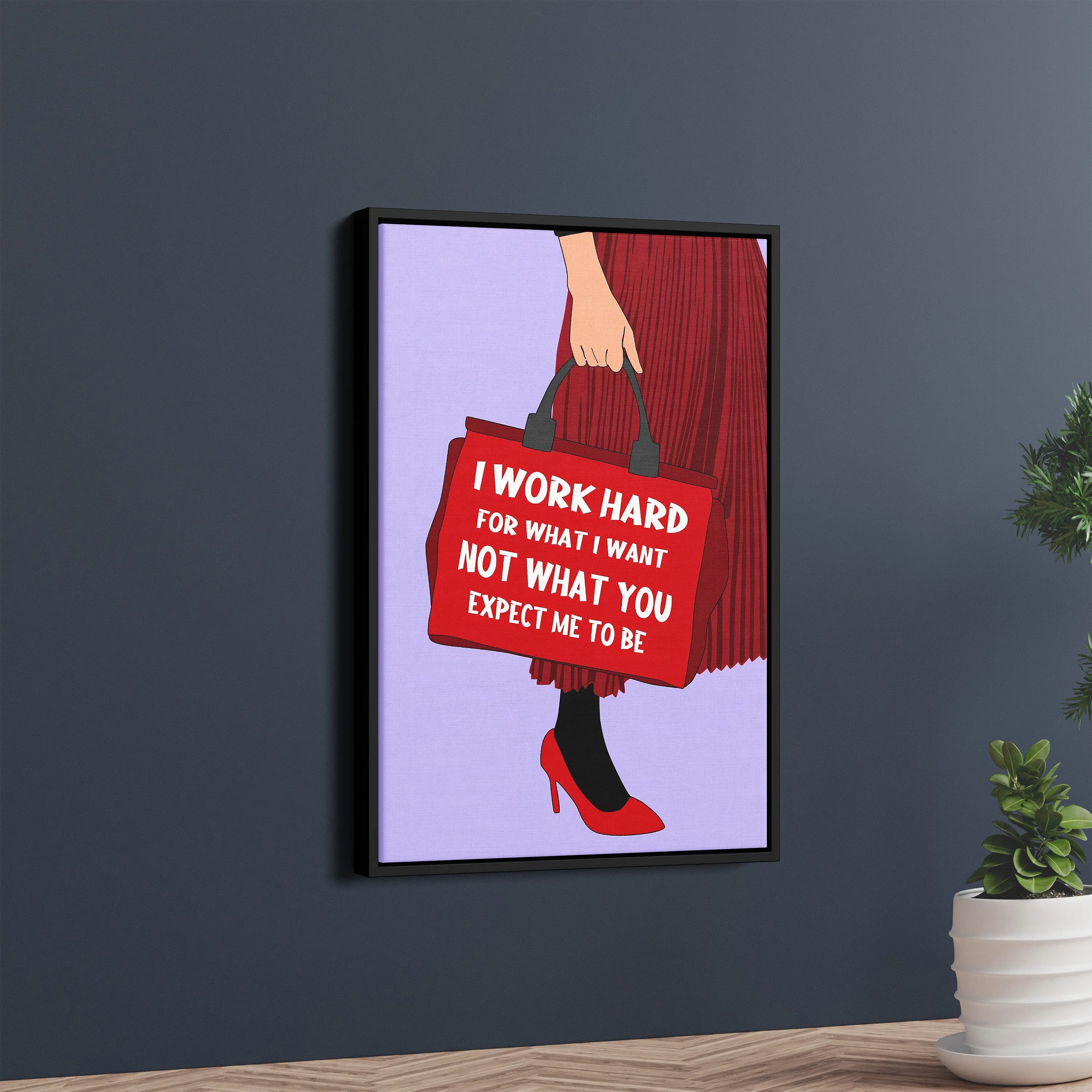 "I Work Hard" Motivational Poster – Bold Woman Series